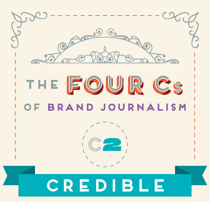 The 4 Cs of Brand Journalism: Credibility